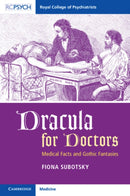 Dracula for Doctors : Medical Facts and Gothic Fantasies-9781911623298