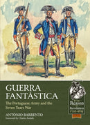 Guerra Fantastica : The Portuguese Army in the Seven Years War-9781911628118