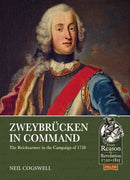 Zweybrucken in Command : The Reichsarmee in the Campaign of 1758-9781911628552