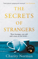 The Secrets of Strangers : A BBC Radio 2 Book Club Pick-9781911630418