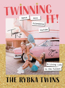 Twinning It : Dance, Acro, Friendship, YouTube & Living Life to the Fullest-9781911632405