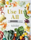 Use it All : The Cornersmith guide to a more sustainable kitchen-9781911632832