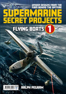 Supermarine Secret Projects Vol. 1 - Flying Boats-9781911639947