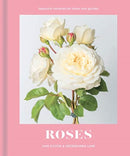 Roses : Beautiful Varieties for Home and Garden-9781911641001