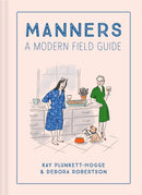 Manners : A Modern Field Guide-9781911641315