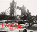 London Then and Now