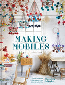 Making Mobiles : Create Beautiful Polish Pajaki from Natural Materials-9781911641636