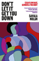 Don''t Let It Get You Down