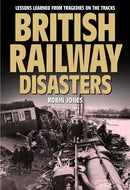 British Railway Disasters-9781911658016