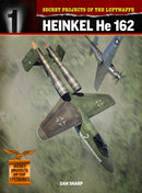 Secret Projects of the Luftwaffe: : Heinkel HE 162-9781911658245