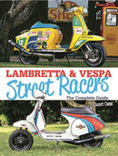 Lambretta & Vespa Street Racers-9781911658603