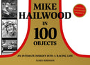 Mike Hailwood - 100 Objects-9781911658894