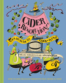 Cider Revolution! : Your DIY Guide to Cider & Pet-Nat-9781911663485