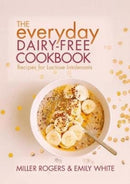 The Everyday Dairy-Free Cookbook-9781911667018