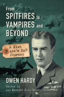 From Spitfires to Vampires and Beyond : A Kiwi Ace's RAF Journey-9781911667490