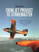 From Jet Provost to Strikemaster : A Definitive History of the Basic and Counter-Insurgent Aircraft at Home and Overseas-9781911667841