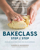 Bake Class Step-By-Step : Recipes for Savoury Bakes, Bread, Cakes, Biscuits and Desserts-9781911668312