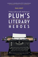 PG Wodehouse: Plum’s Literary Heroes