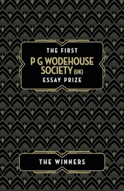 The First P G Wodehouse Society (UK) Essay Prize