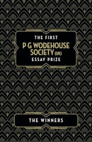The First P G Wodehouse Society (UK) Essay Prize