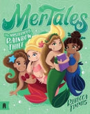 The Mysterious Rainbow Thief: MerTales 4-9781911679356