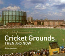 CRICKET GROUNDS_THEN & NOW HB