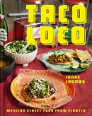 Taco Loco : Mexican Street Food from Scratch-9781911682172