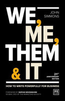 We, Me, Them & It : How to write powerfully for business-9781911687009