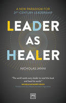 Leader as Healer : WINNER Business Book of the Year 2023-9781911687061