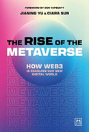 The Rise of the Metaverse : An essential guide to Web3-9781911687481