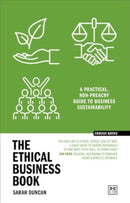 The Ethical Business Book : A practical, non-preachy guide to business sustainability-9781911687962