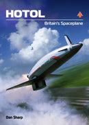 HOTOL: Britain''s Spaceplane