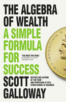 The Algebra of Wealth : A Simple Formula for Success-9781911709534