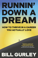 Runnin' Down a Dream : How to Thrive in a Career You Actually Love-9781911709855