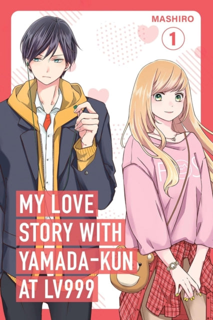 My Love Story with Yamada-kun at Lv999, Vol. 1-9781911720003
