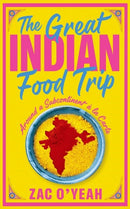 The Great Indian Food Trip : Around a Subcontinent a la Carte-9781911723066
