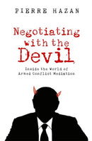 Negotiating with the Devil : Inside the World of Armed Conflict Mediation-9781911723110