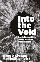 Into the Void : Special Operations Forces after the War on Terror-9781911723158