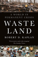 Waste Land : A World in Permanent Crisis-9781911723493