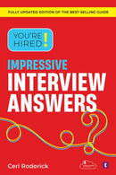 You''re Hired! Impressive Interview Answers