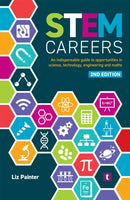 STEM Careers : An Indispensable Guide to Opportunities in Science, Technology, Engineering and Maths-9781911724186