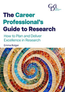 The Career Professional's Guide to Research : How to Plan and Deliver Excellence in Research-9781911724599