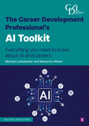 The Career Development Professional's AI Toolkit : Everything You Need to Know About Ai and Careers-9781911724650