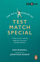 The Wit and Wisdom of Test Match Special