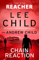 PRE-ORDER NOW Chain Reaction by Lee Child and Andrew Child - signed edition, dispatches 20th October