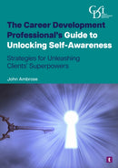 Career Development Professional’s Guide to Unlocking Self-Awareness