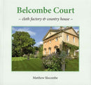 BELCOMBE COURT : cloth factory & country house-9781912020041