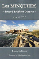 LES MINQUIERS : Jersey's Southern Outpost-9781912020836