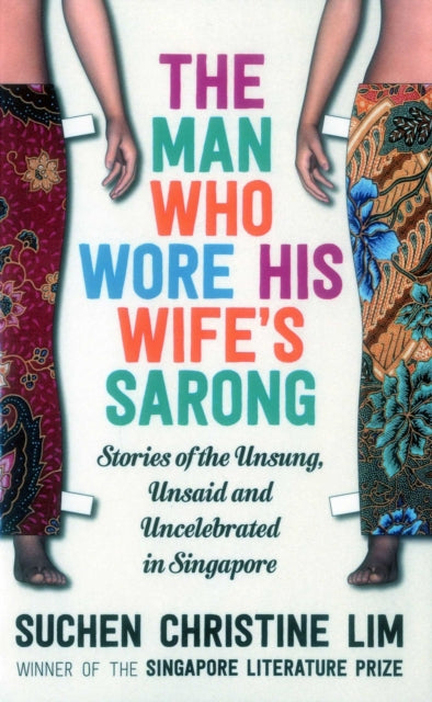 The Man Who Wore His Wife's Sarong-9781912049080