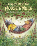 Mouse and Mole: Happy Days for Mouse and Mole-9781912050383